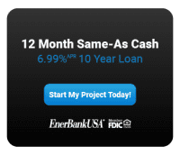 12 month Same As Cash – 10 Years at 6.99%*